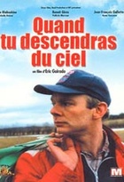 Affiche miniature du film Quand tu descendras du ciel
