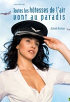 Affiche miniature du film Toutes les hôtesses de l'air vont au paradis