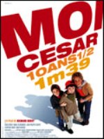 Affiche du film Moi César, 10 ans 1/2, 1m39