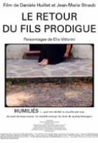 Affiche miniature du film Le retour du fils prodigue - Humiliés