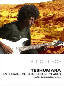 Affiche du film Teshumara, les guitares de la rébellion touareg