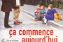 Affiche du film Ca commence aujourd'hui