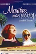 Mariées, mais pas trop 