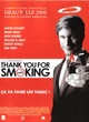 Affiche du film Thank you for smoking