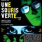 Affiche du film Une souris verte - Une souris verte 