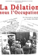 La délation sous l'Occupation 