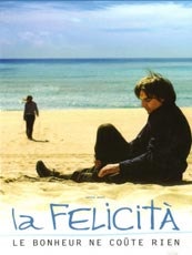 Affiche du film La felicita, le Bonheur ne coûte rien