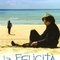 Affiche du film La felicita, le Bonheur ne coûte rien - La felicita, le Bonheur ne coûte rien 