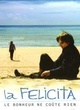 Affiche du film La felicita, le Bonheur ne coûte rien