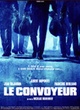 Affiche du film Le convoyeur