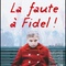 Affiche du film La faute à Fidel - La faute à Fidel 