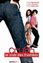 Affiche miniature du film Crush, le club des frustrées