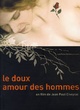Affiche du film Le doux amour des hommes