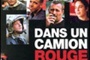 Affiche du film Dans un camion rouge