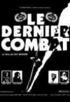Affiche miniature du film Le dernier combat