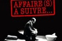 Affiche du film Affaire(s) à suivre