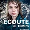 Affiche du film Ecoute le temps - Ecoute le temps 