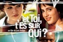 Affiche du film Et toi, t'es sur qui ?