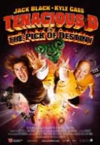 Affiche miniature du film Tenacious D : The Pick of Destiny