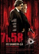 Affiche du film 7h58 ce samedi-là 