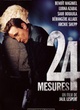 Affiche du film 24 mesures