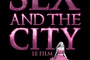 Affiche du film Sex and the City : le film 