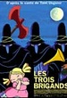 Les Trois brigands 