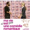 Affiche du film Ma vie n'est pas une comédie romantique - Ma vie n'est pas une comédie romantique 