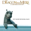 le dragon des mers - Le Dragon des mers - la dernière légende
