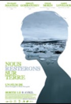 Affiche miniature du film Nous resterons sur Terre