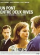 Affiche du film Un pont entre deux rives