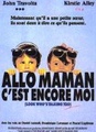 Allô maman c'est encore moi