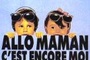 Affiche du film Allô maman c'est encore moi