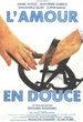 L'amour en douce 
