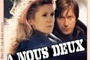 Affiche du film A nous deux