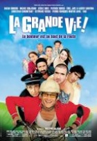 Affiche miniature du film La grande vie !