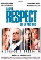 Affiche miniature du film Sauf le respect que je vous dois