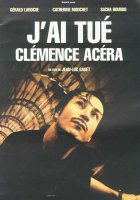 Affiche du film J'ai tué Clémence Acéra