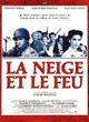 Affiche du film La neige et le feu