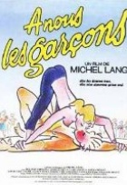 Affiche miniature du film A nous les garçons