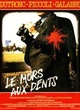 Affiche du film Le mors aux dents