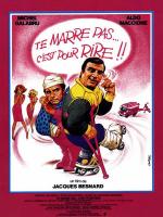Affiche du film Te marre pas... c'est pour rire !!