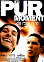 Affiche du film Un pur moment de rock'n roll