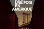 Affiche du film Il était une fois en Amérique