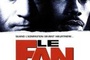 Affiche du film Le fan
