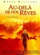 Affiche du film Au-delà de nos rêves