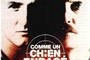 Affiche du film Comme un chien enragé