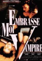Affiche miniature du film Embrasse moi Vampire