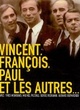 Affiche du film Vincent, Paul, François et les autres