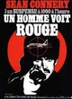 Affiche du film Un Homme voit rouge